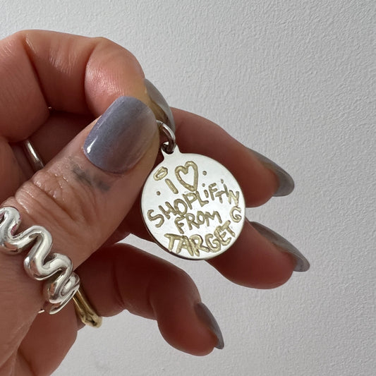 I ♡ SHOPLIFTING FROM TARGET ¹ ᵒᶠ ¹ dog tag