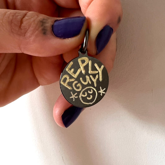 REPLY GUY dog tag (1 ᴏꜰ 1)