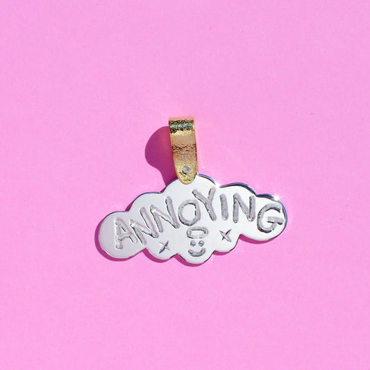 ANNOYING signature pendant (RTS)