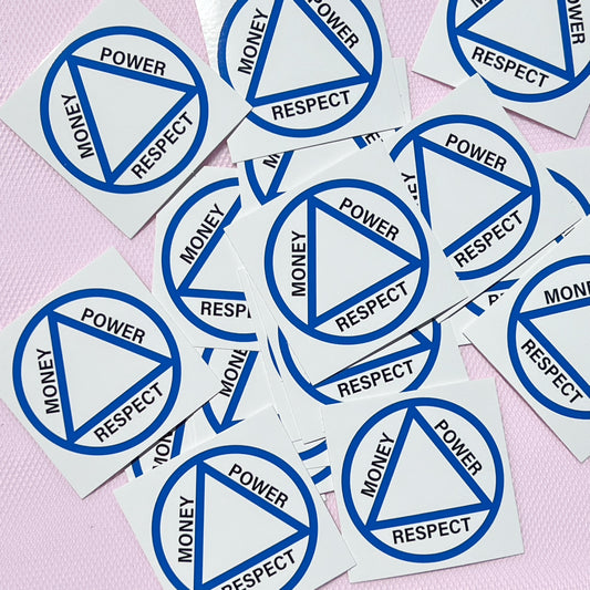 Money Power Respect sticker