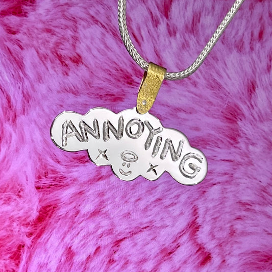 ANNOYING pendant preorder