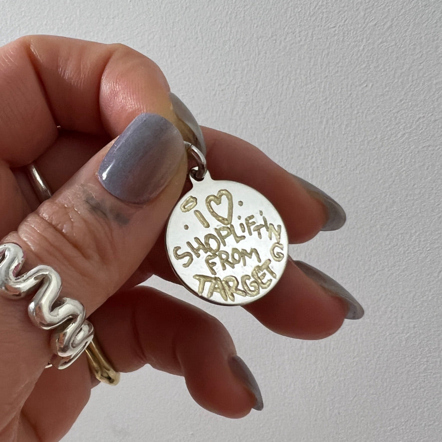 I ♡ SHOPLIFTING FROM TARGET ¹ ᵒᶠ ¹ dog tag