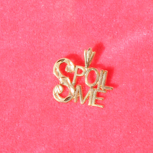 Spoil Me vtg 14k gold charm