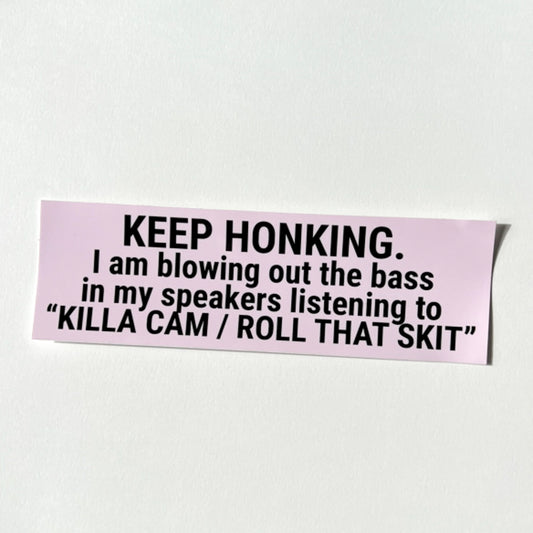 Killa Cam / Roll That Skit bumper sticker