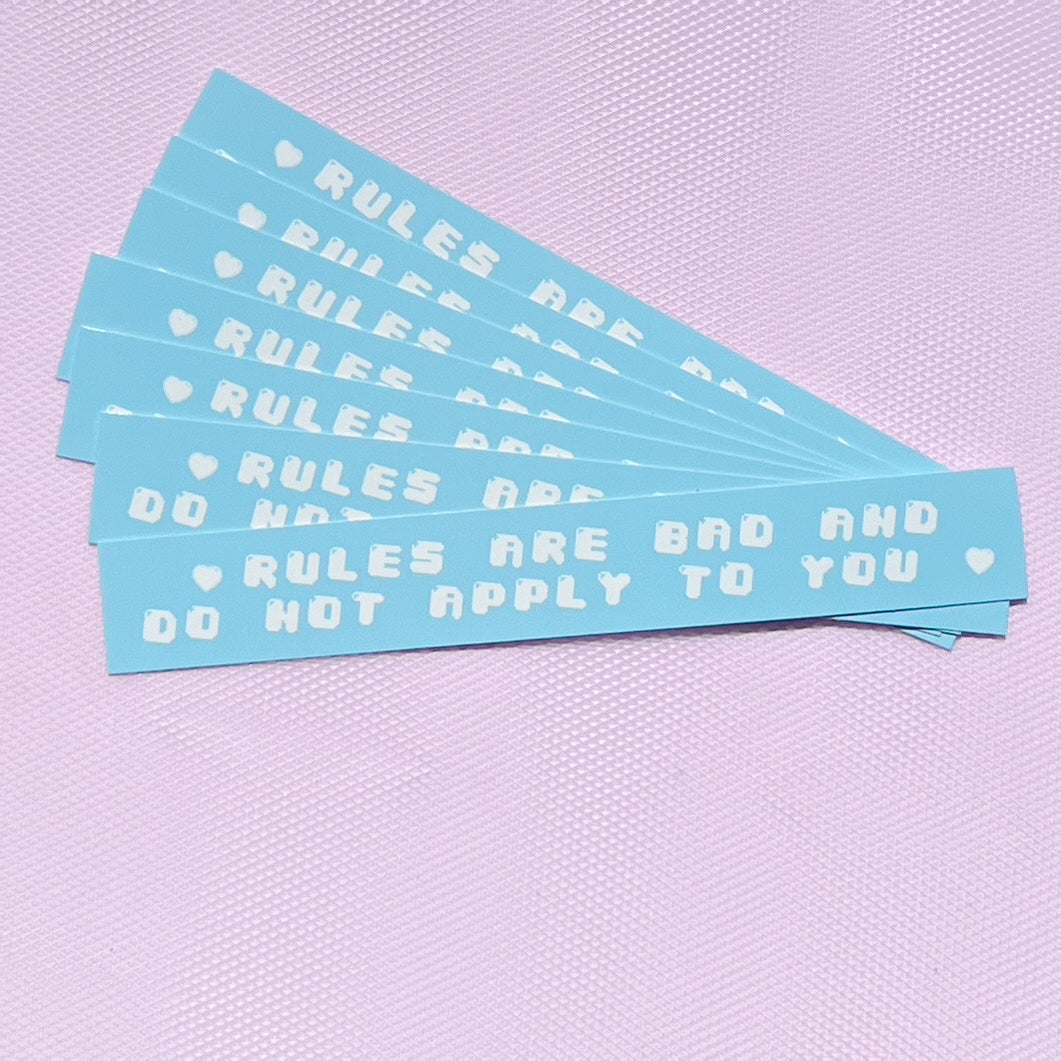 Rules Are Bad affirmation sticker